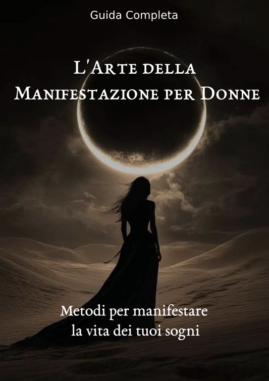 L'arte di manifestarsi per le donne